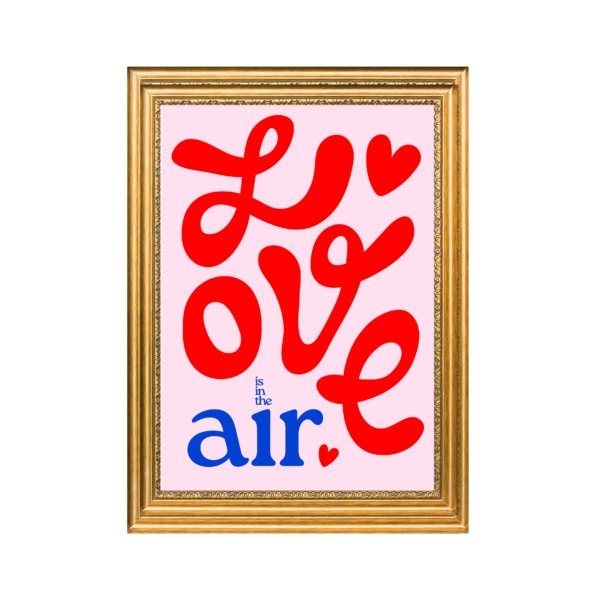 Print 'Love is in the air'