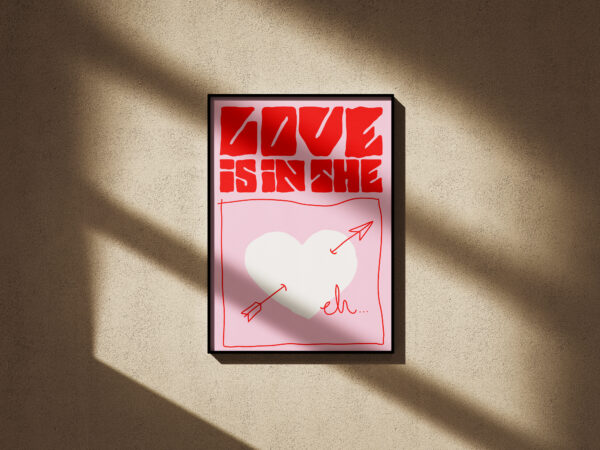 Print 'Love is in the eh...' - imagine 4