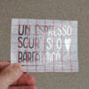 Un espresso - Sticker cu folie de transfer
