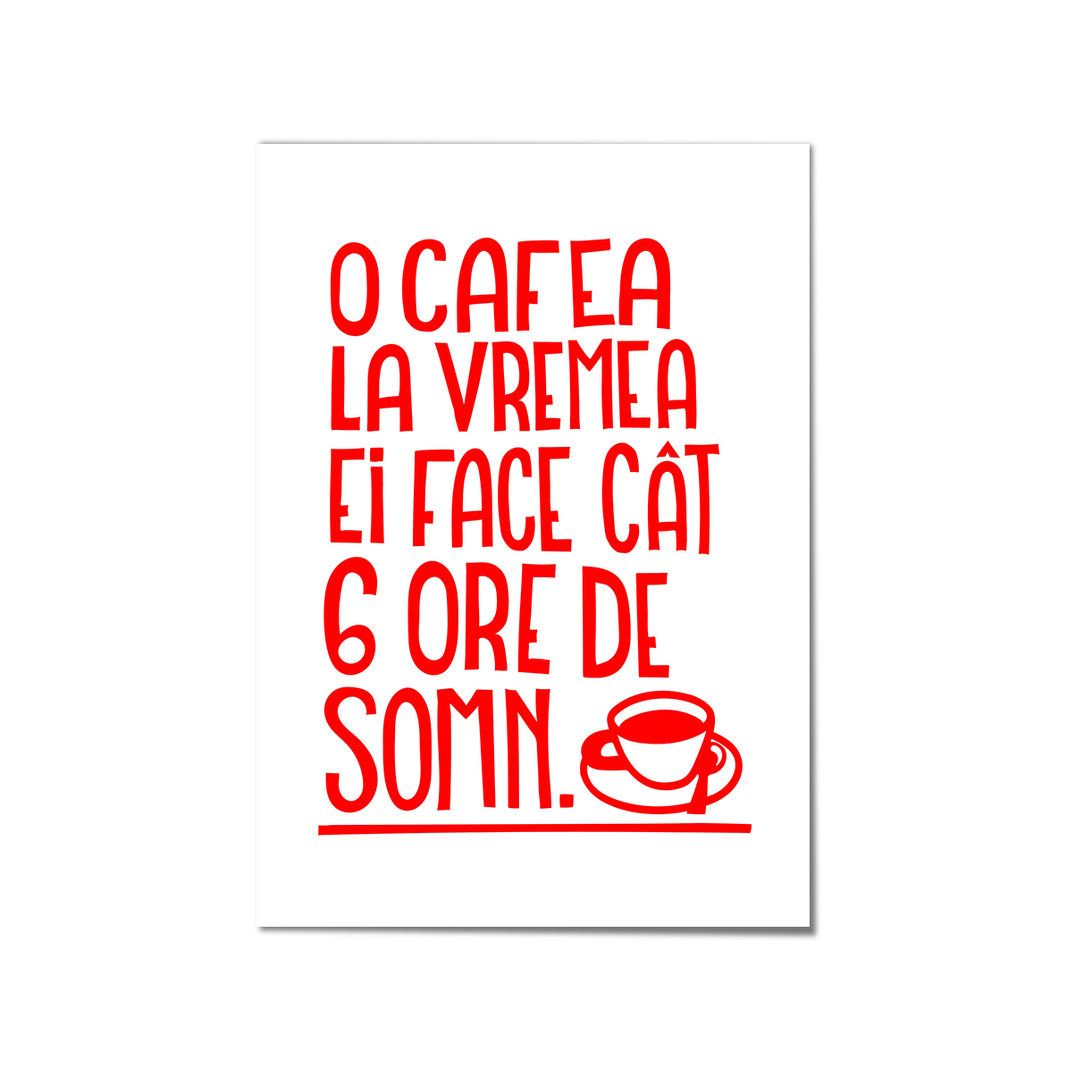 Print 'O cafea la vremea ei'