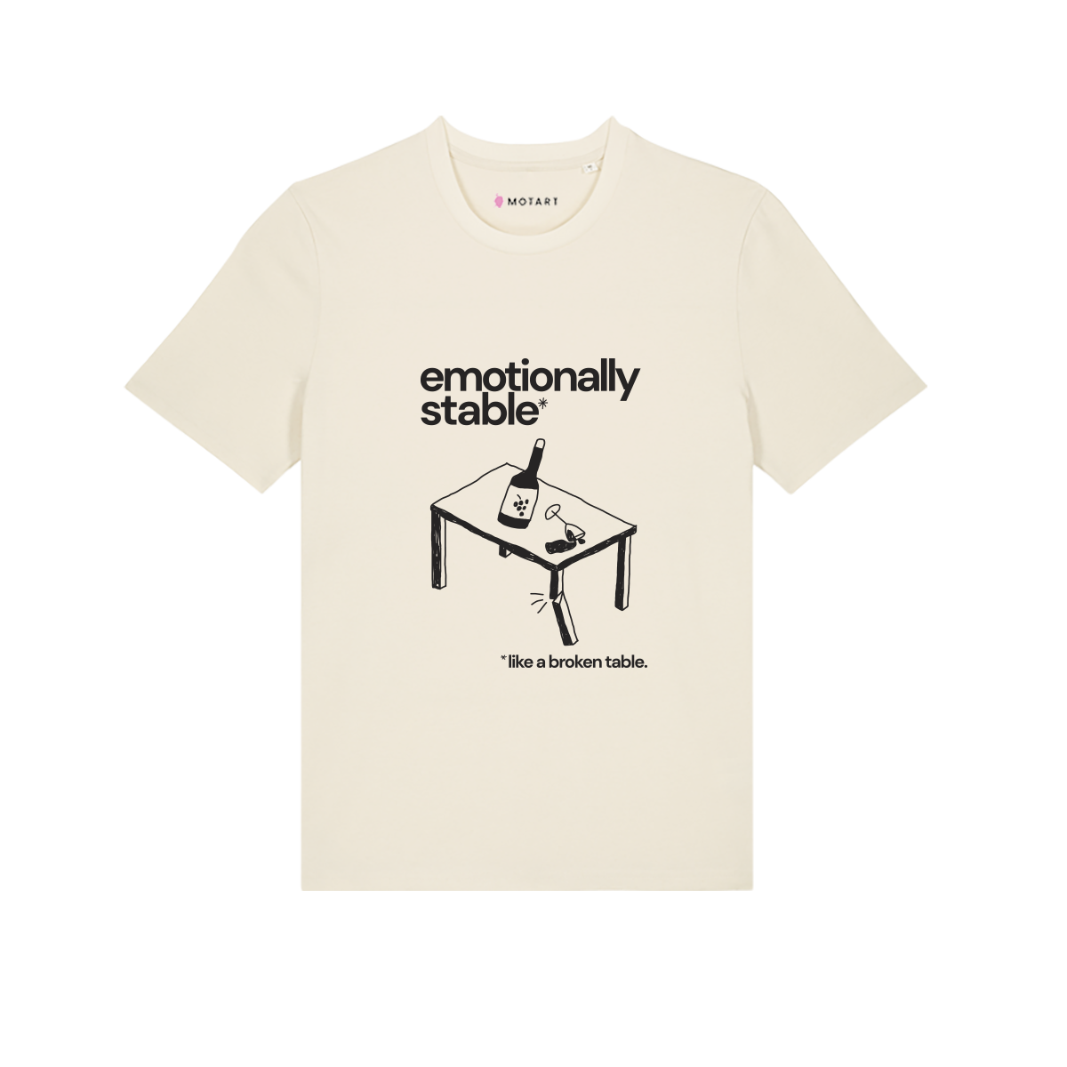 tricou unisex emotionally stable like a broken table